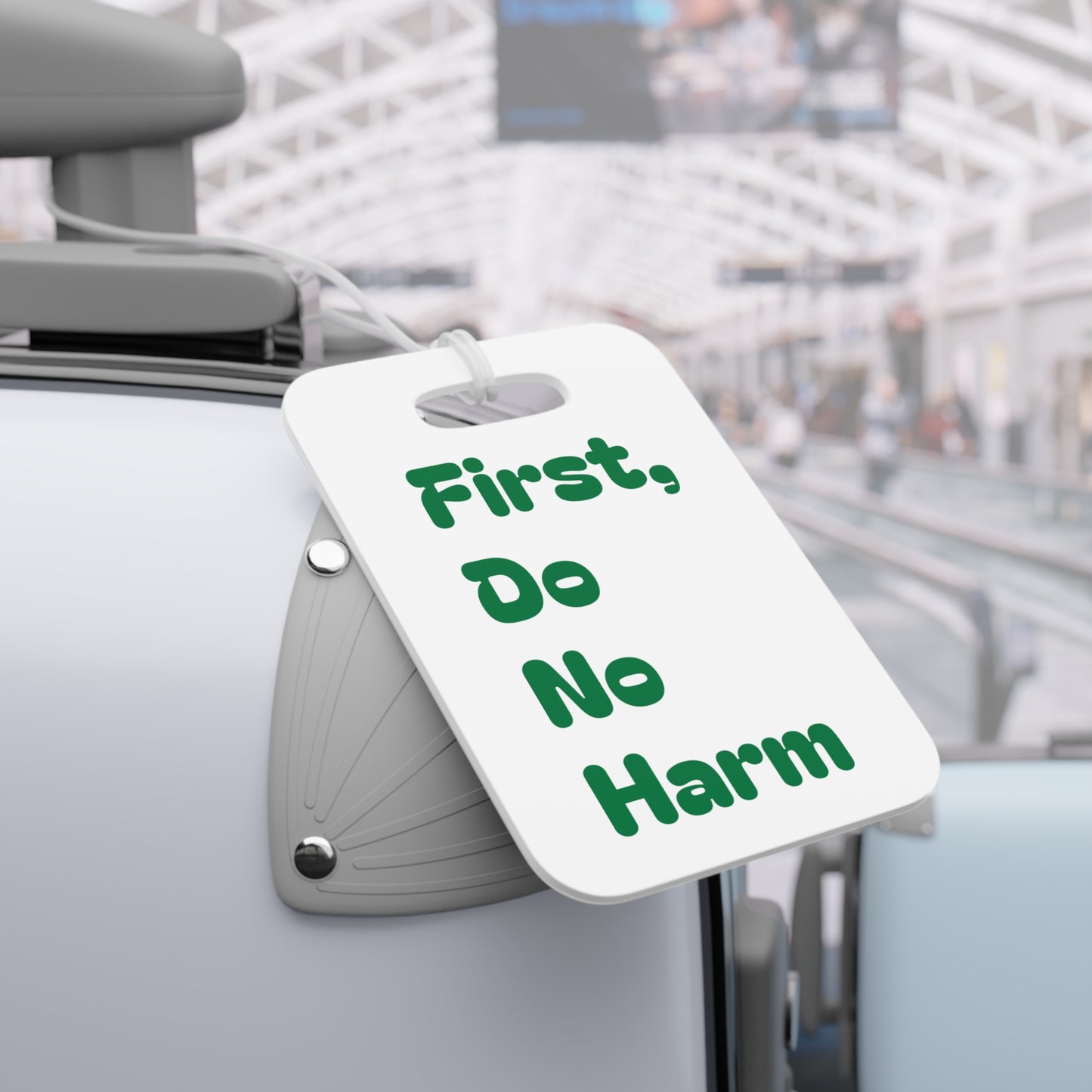First Do No Harm Green Luggage Tags