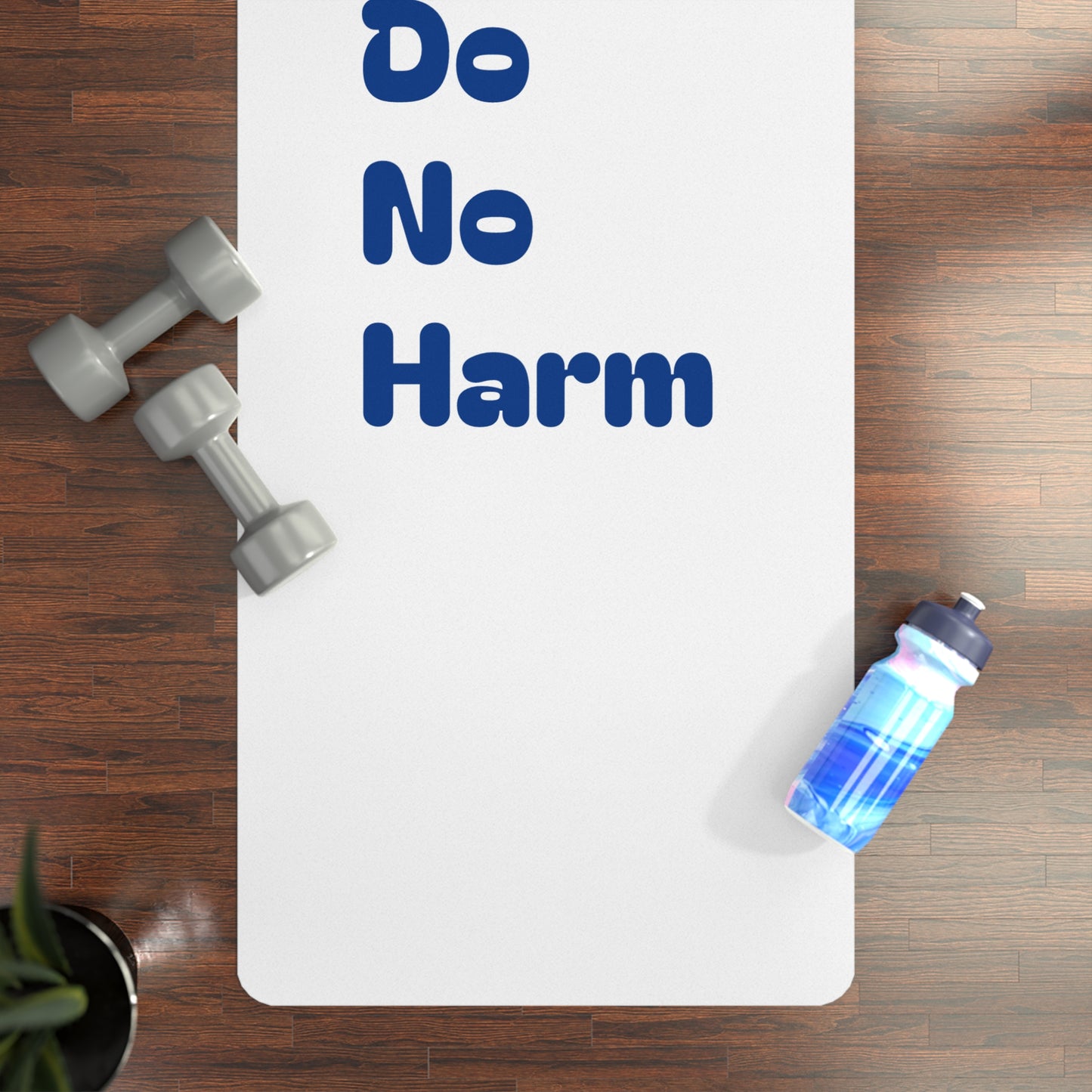 First, Do No Harm Dark Blue Rubber Yoga Mat