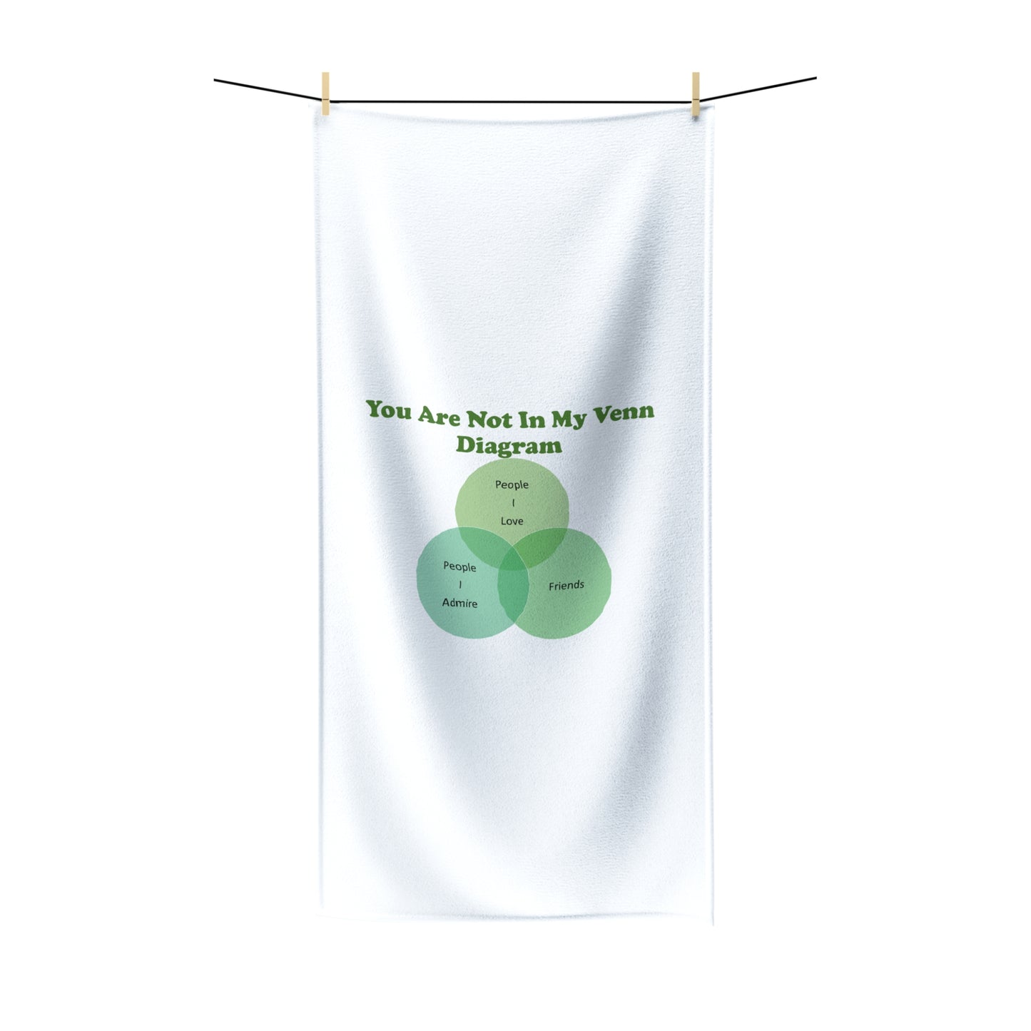 You Are Not In My Venn Diagram Green Polycotton Towel