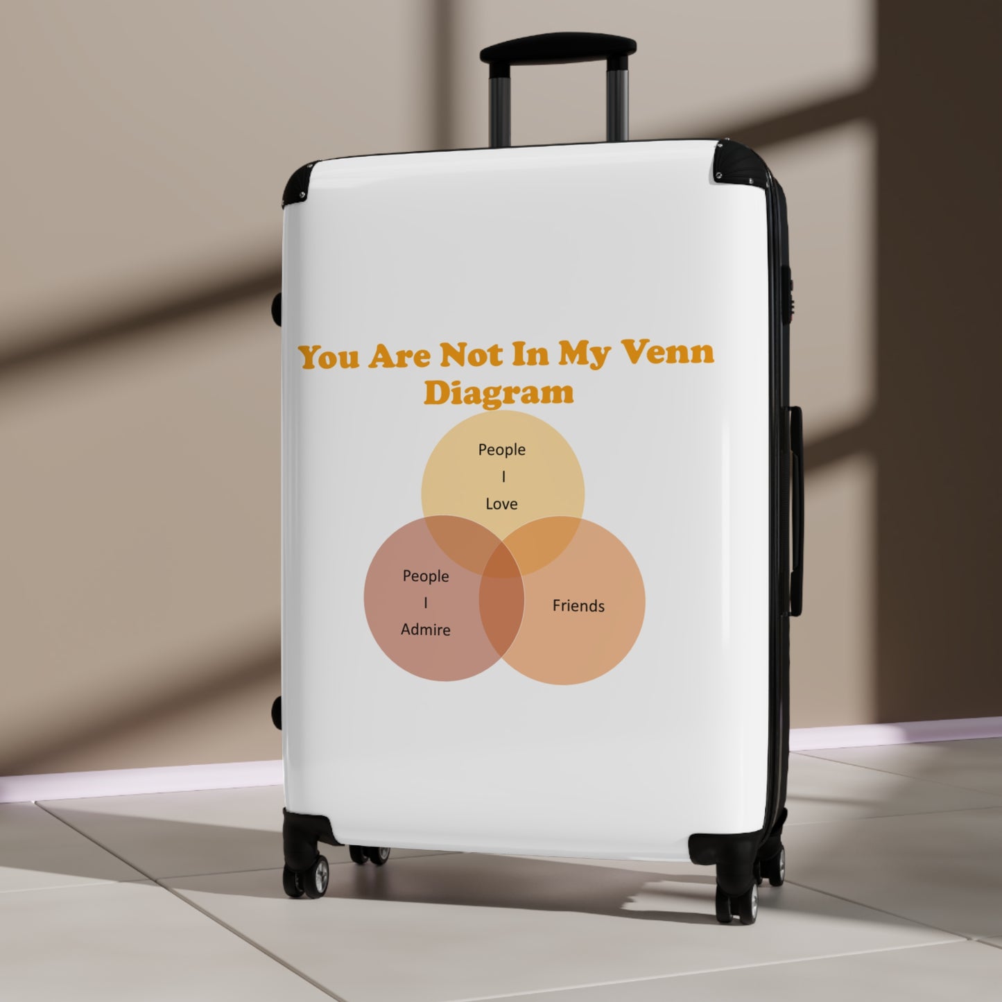 You Are Not In My Venn Diagram Orange Suitcase