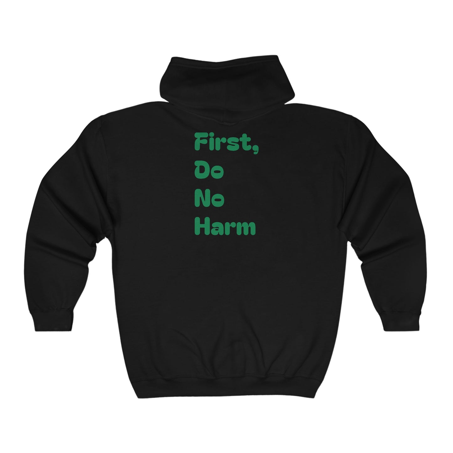 First Do No Harm Green Unisex Heavy Blend™ Full Zip Hooded Sweatshirt