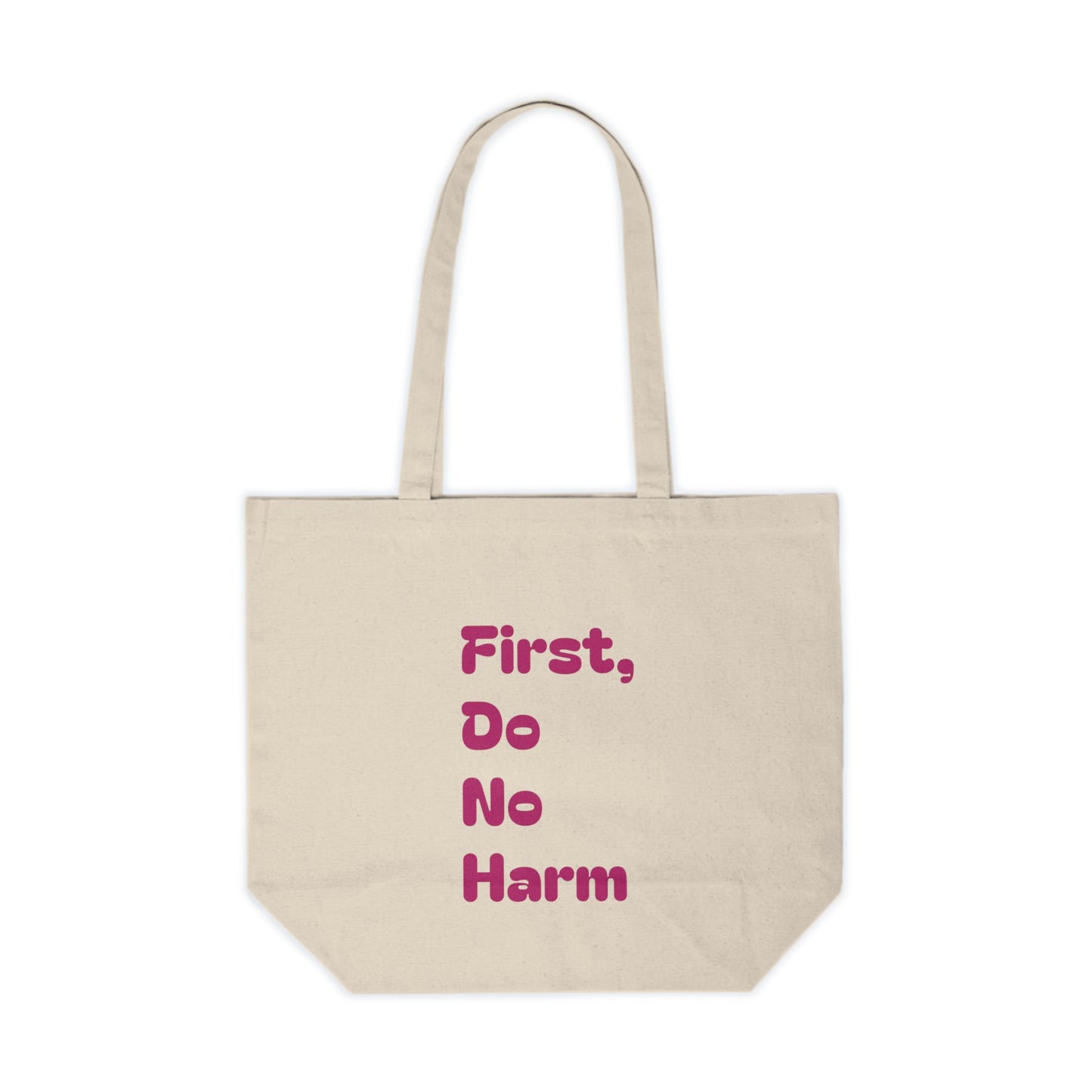 First Do No Harm [Pink] Canvas Shopping Tote