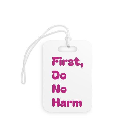 First Do No Harm Pink Luggage Tags