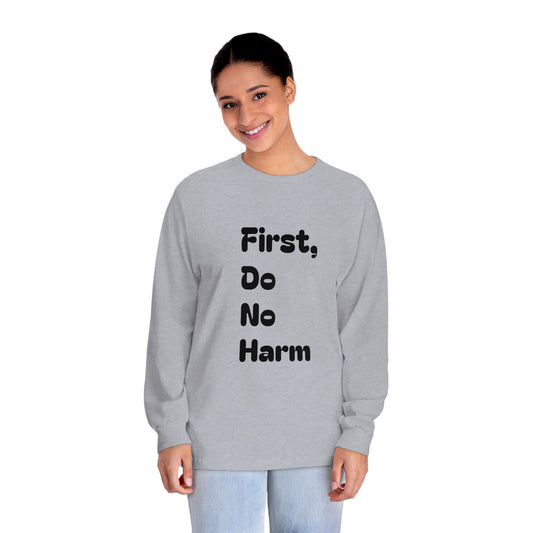 First Do No Harm Black With Book Cover Unisex Classic Long Sleeve T-Shirt