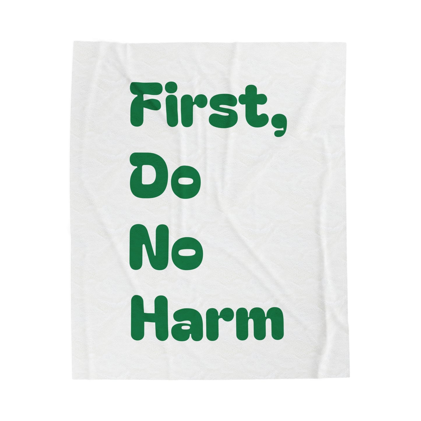 First Do No Harm Green Velveteen Plush Blanket