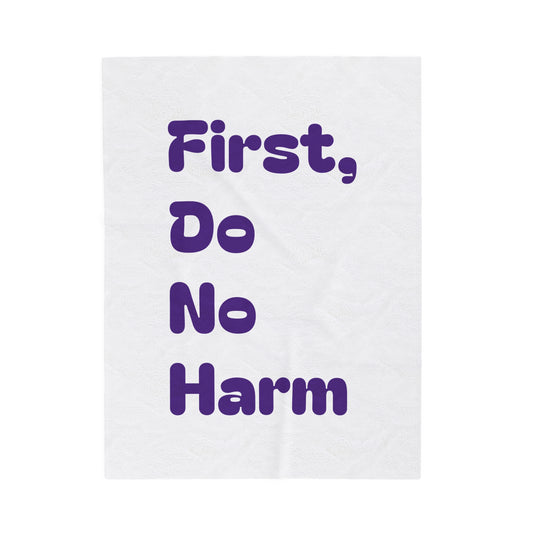 First Do No Harm Purple Velveteen Plush Blanket