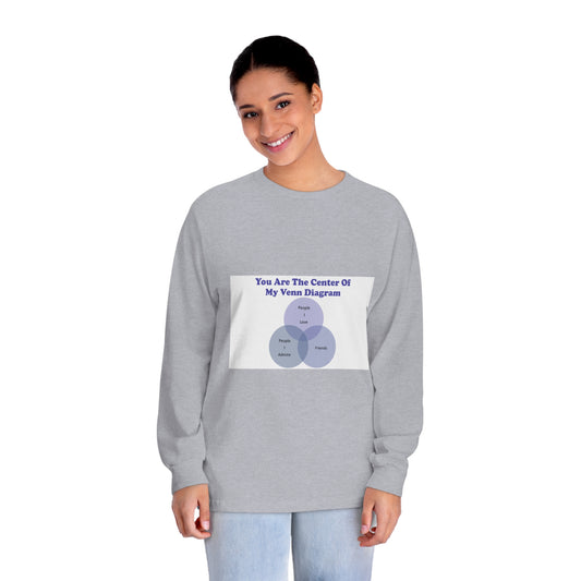 You Are The Center Of My Venn Diagram Purple Unisex Classic Long Sleeve T-Shirt