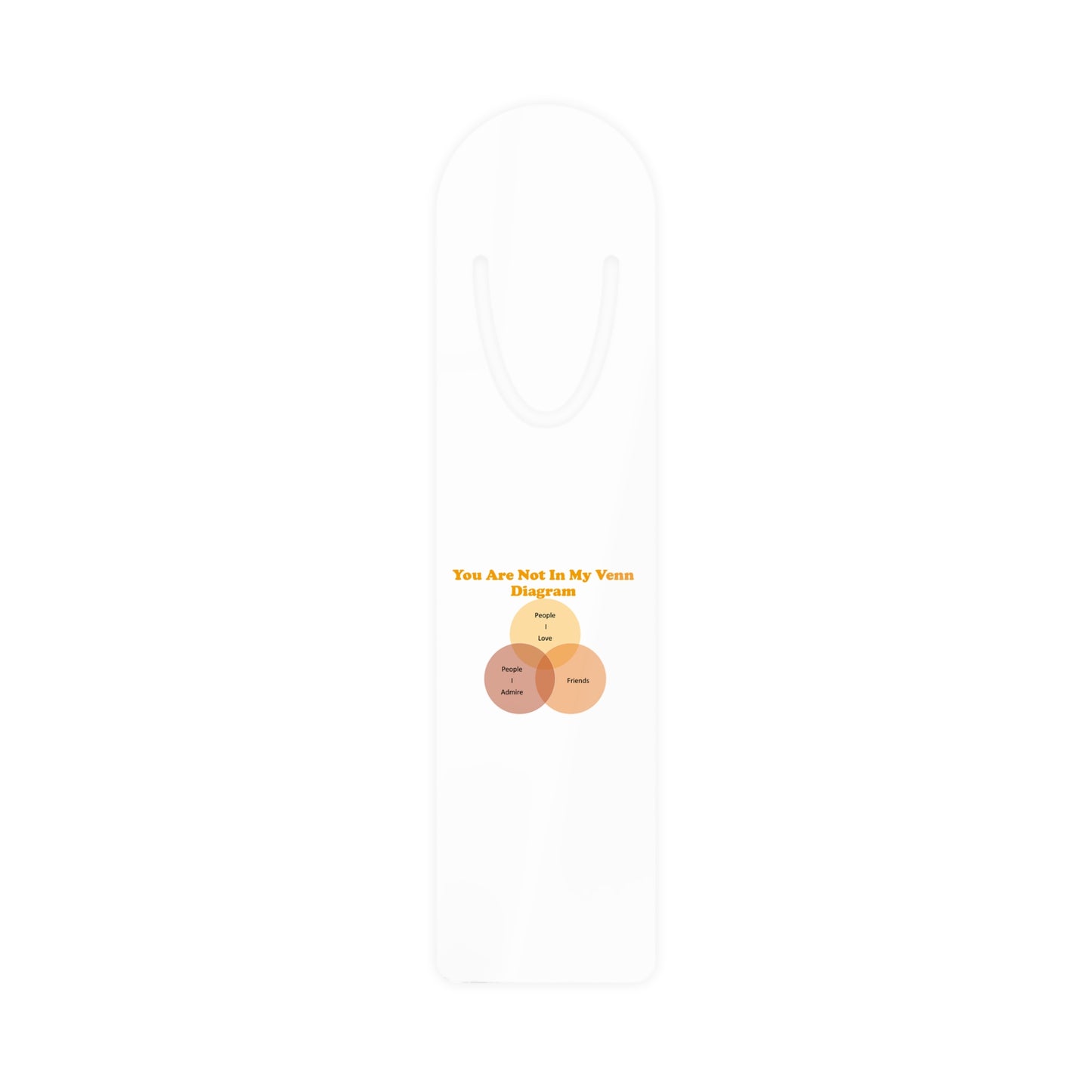 You Are Not In My Venn Diagram Orange Bookmark