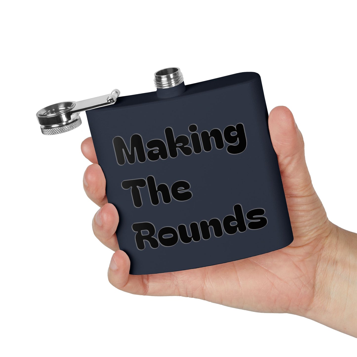 Stainless Flask — "Making The Rounds" Novelty 6oz Hip Flask