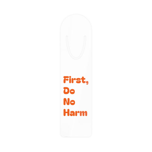 First Do No Harm Orange Bookmark