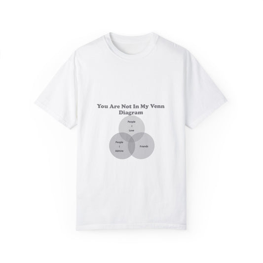 You Are Not In My Venn Diagram [Gray Scale With Pink] Unisex Garment-Dyed T-shirt