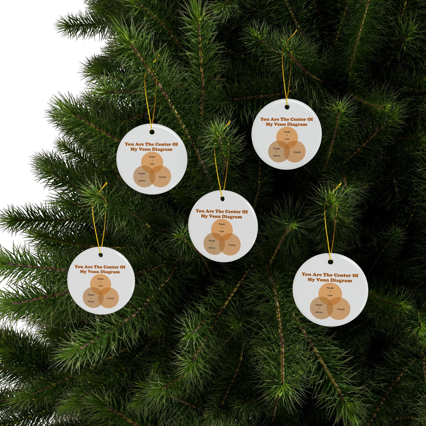 You Are The Center Of My Venn Diagram Ceramic Ornaments, 2-Side Print, (1pc, 3pcs, 5pcs, 10pcs)