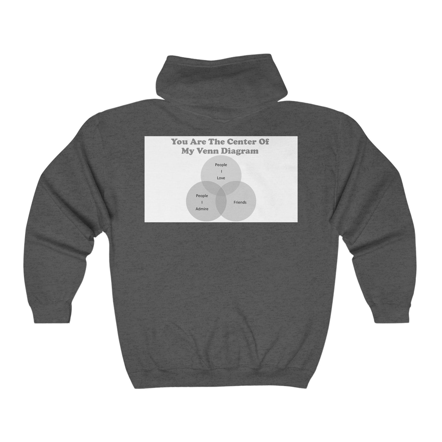 You Are The Center Of My Venn Diagram Black Heavy Blend™ Full Zip Hooded Sweatshirt