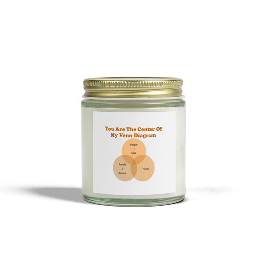 You Are The Center Of My Venn Diagram  Orange Scented Candles, Coconut Apricot Wax (4oz, 9oz)