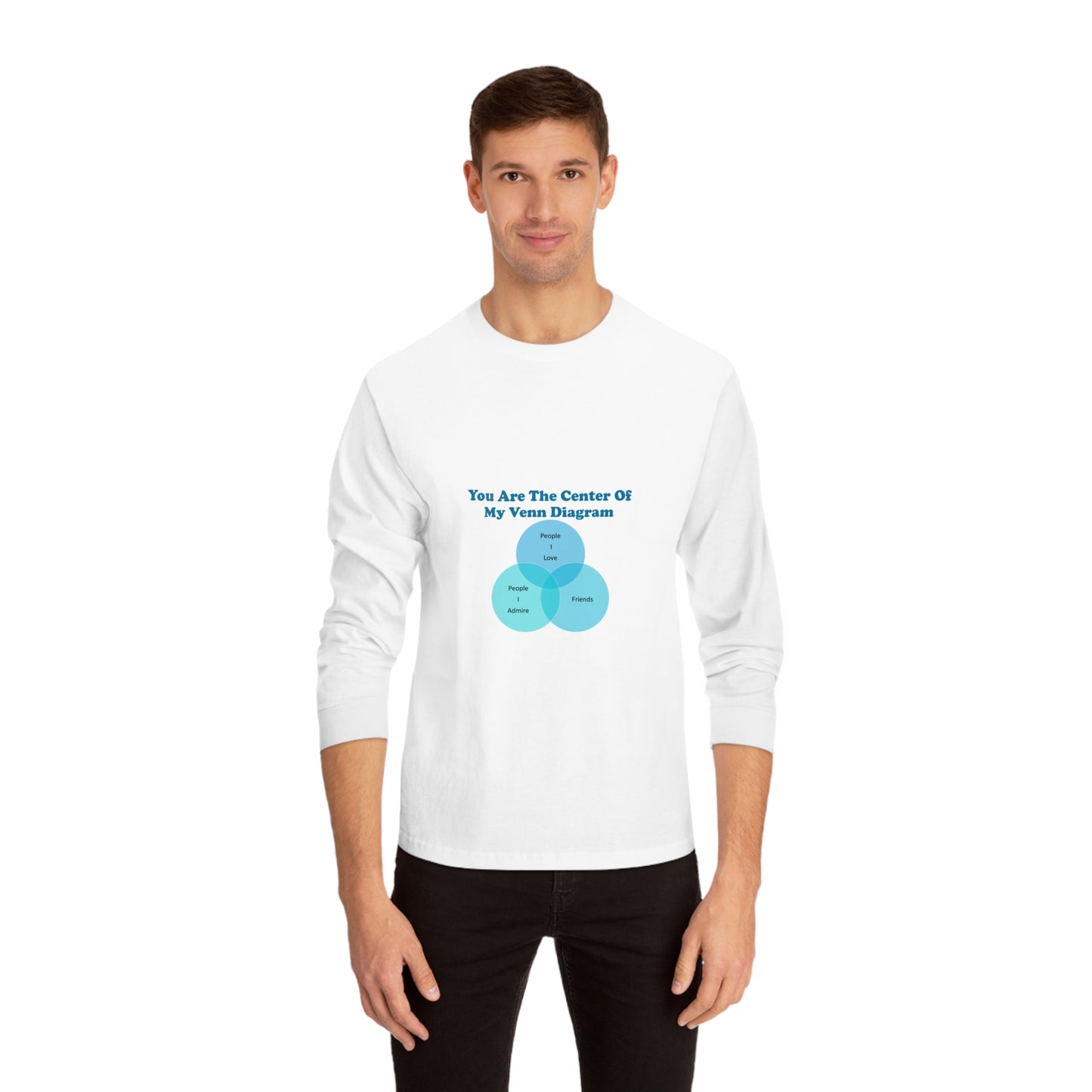 You Are The Center Of My Venn Diagram Blue Unisex Classic Long Sleeve T-Shirt