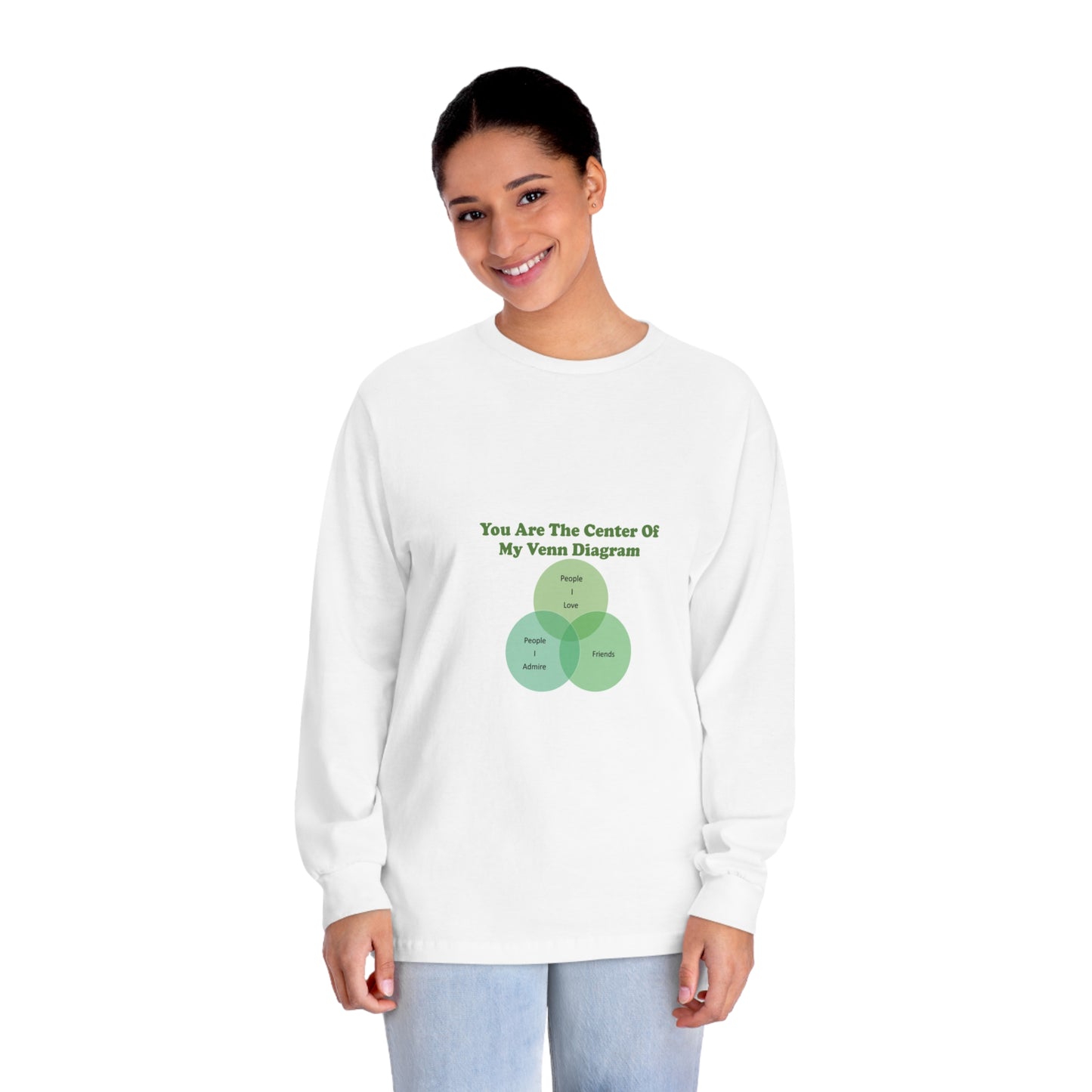 You Are The Center Of My Venn Diagram Green Unisex Classic Long Sleeve T-Shirt