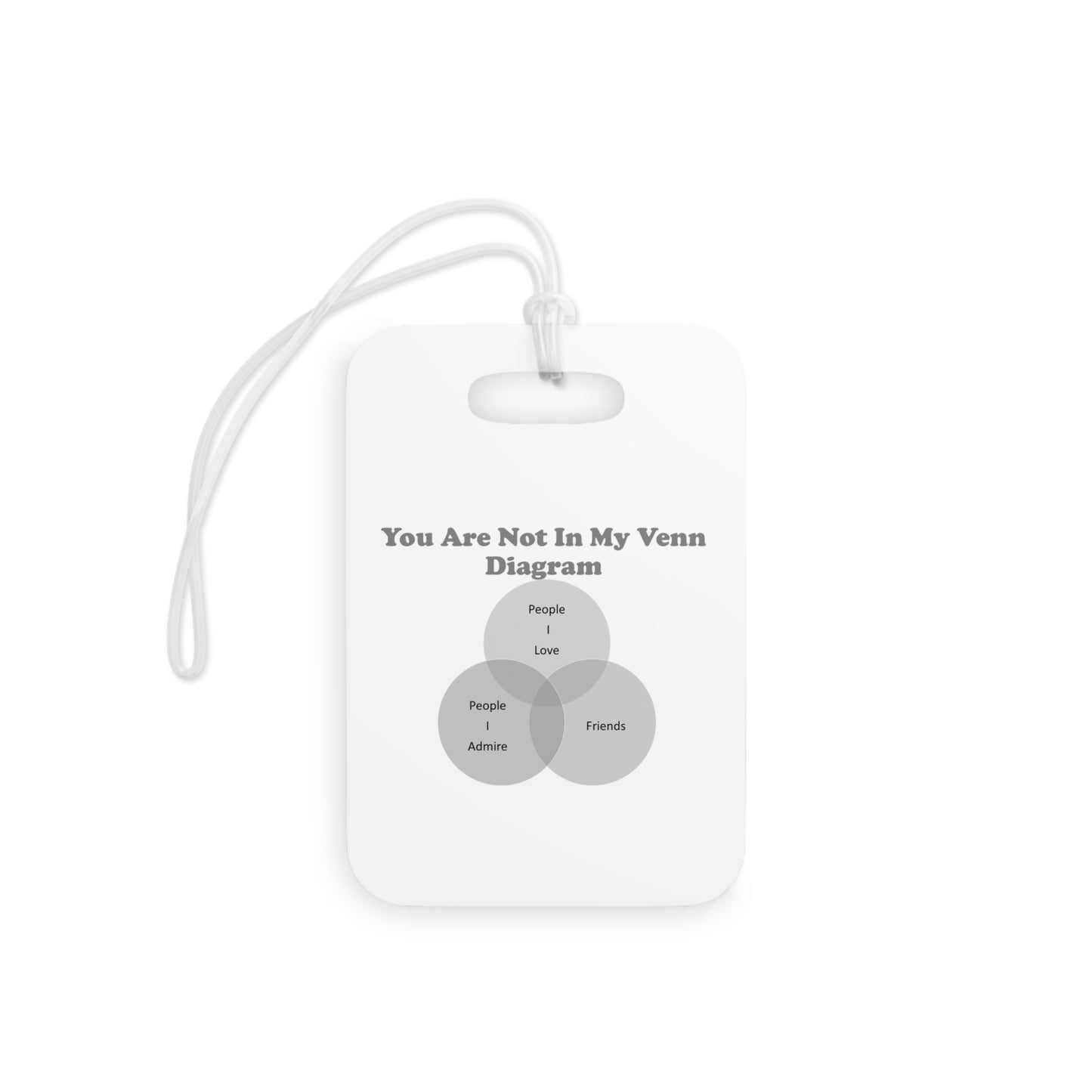 You Are Not In My Venn Diagram black / grey Luggage Tags