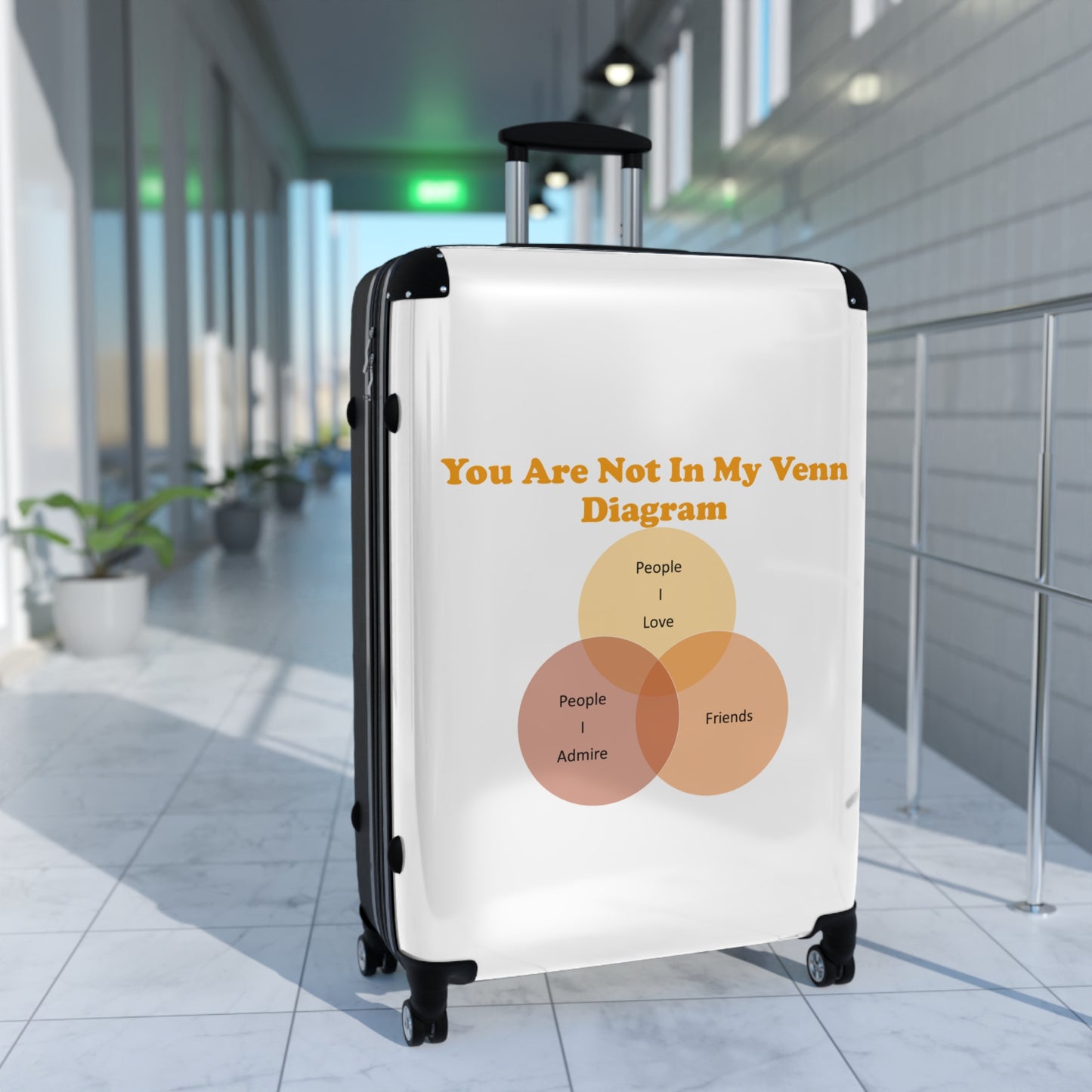 You Are Not In My Venn Diagram Orange Suitcase