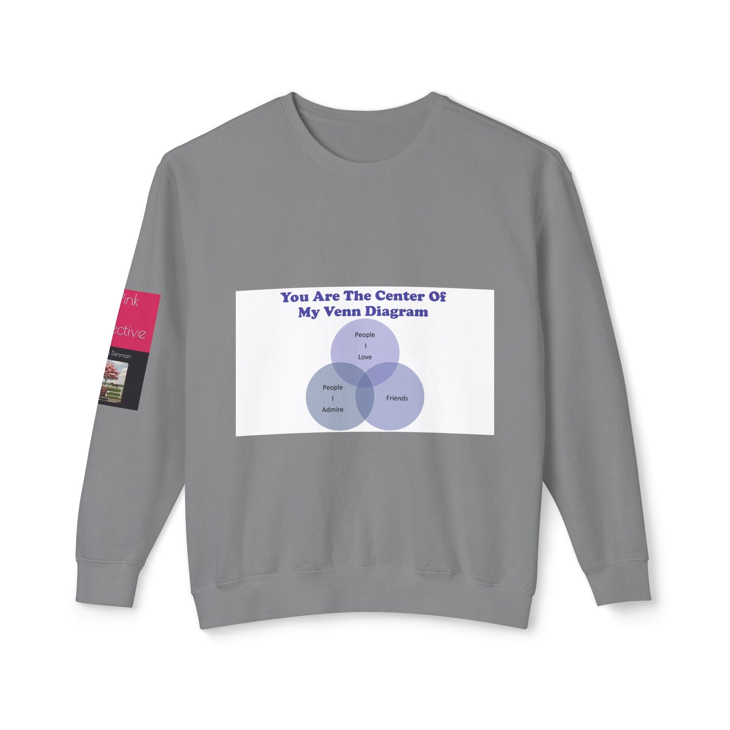 You Are The Center Of My Venn Diagram Purple Unisex Lightweight Crewneck Sweatshirt