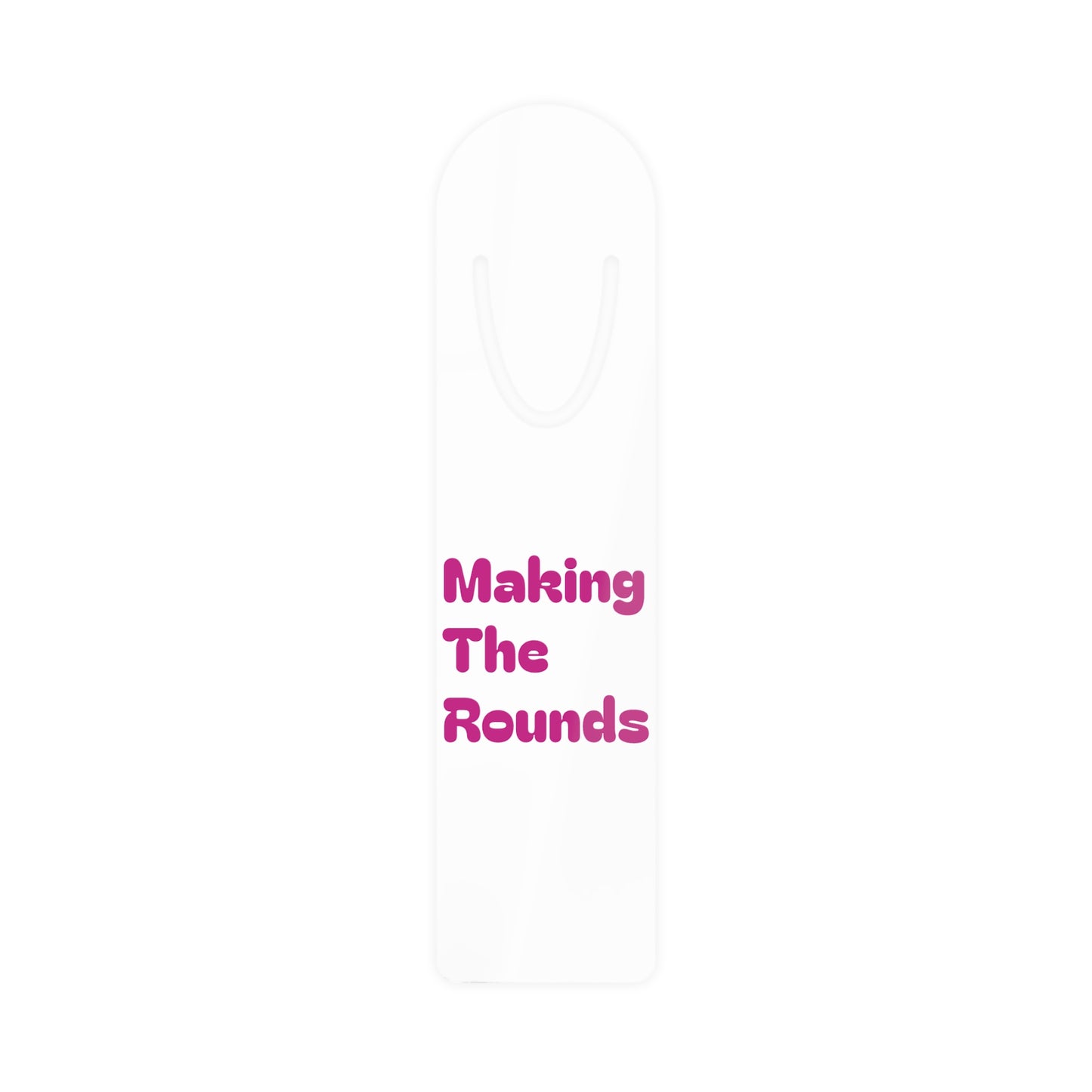 Making The Rounds PInk Bookmark