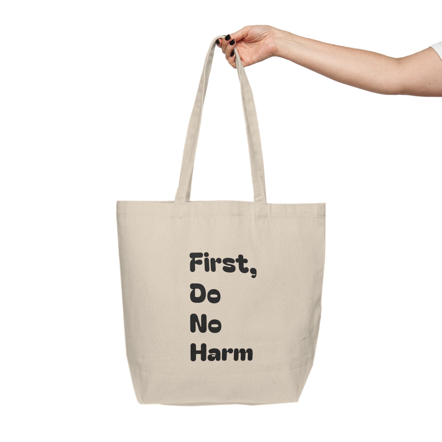 First Do No Harm [Black] Canvas Shopping Tote