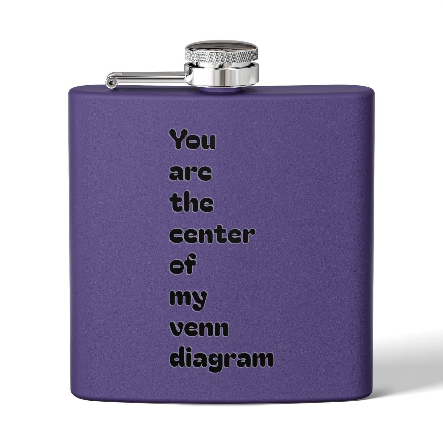 6oz Stainless Steel Flask — "You are the center of my Venn diagram" Romantic Hipster Gift