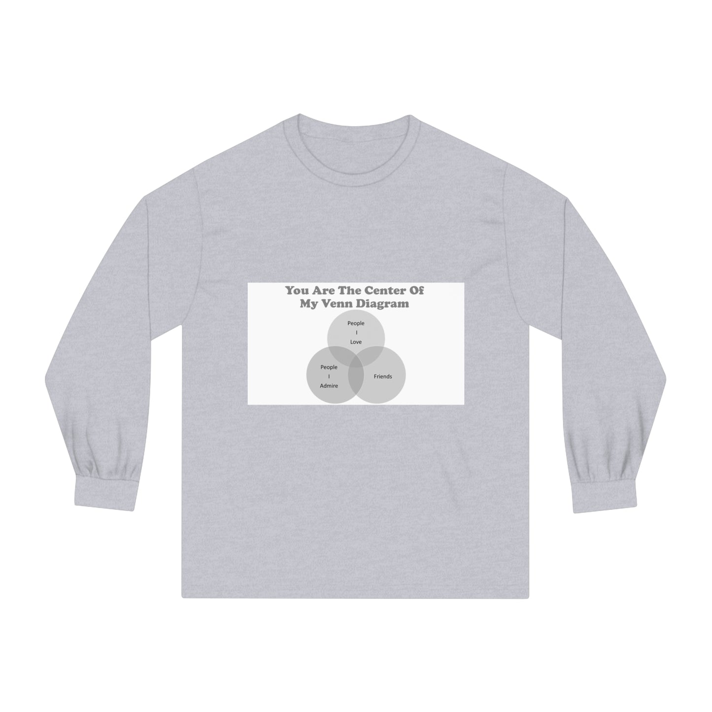 You Are The Center Of My Venn Diagram Black / Grey Unisex Classic Long Sleeve T-Shirt