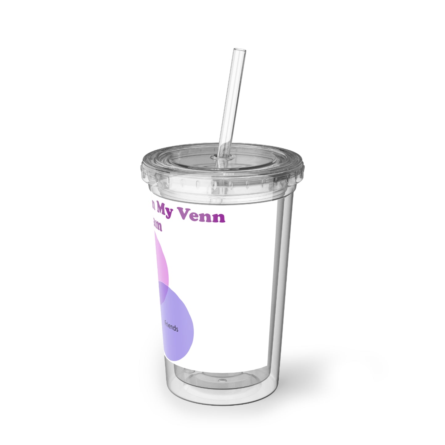 You Are Not In My Venn Diagram [Purple] Suave Acrylic Cup