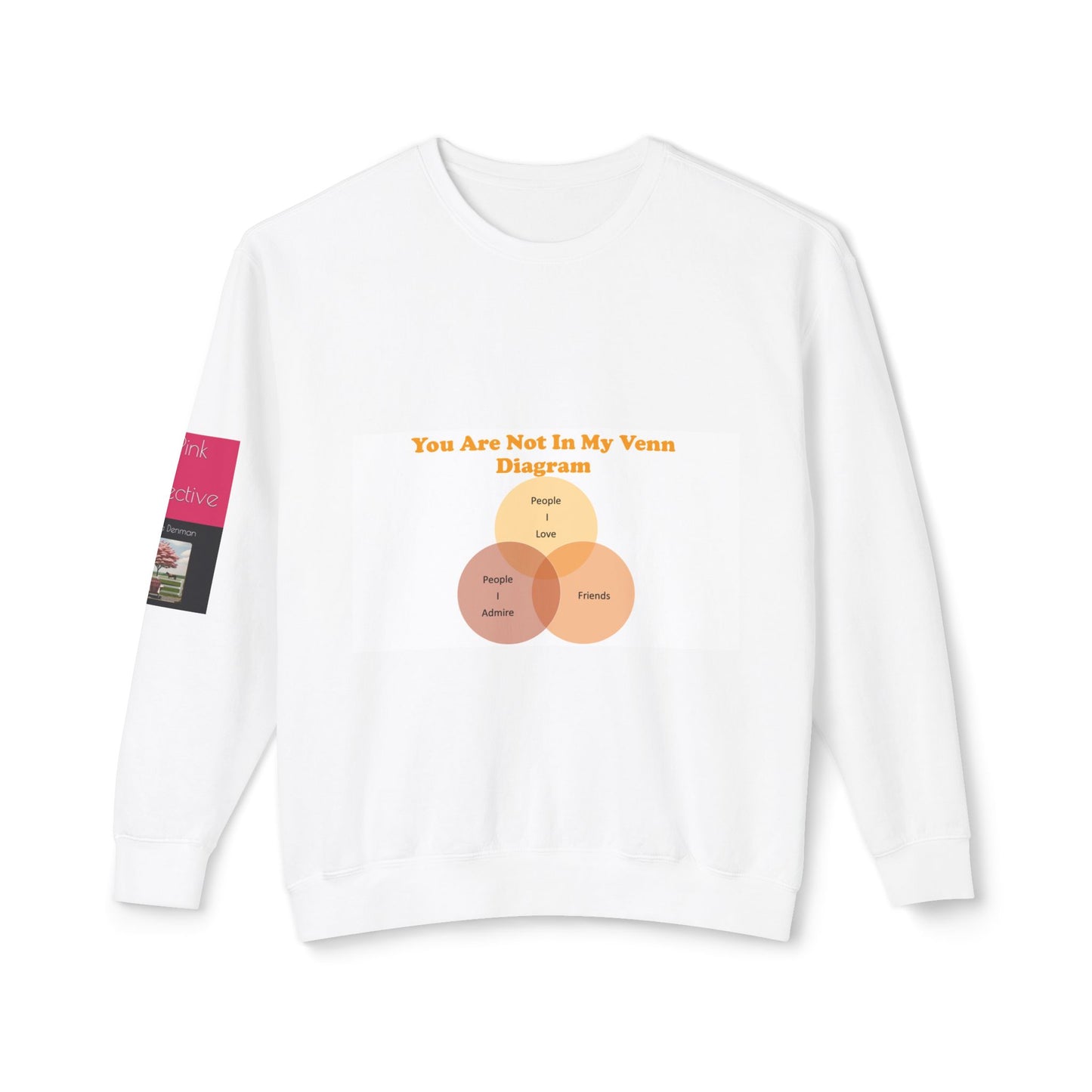 You Are Not In My Venn Diagram Orange Unisex Lightweight Crewneck Sweatshirt