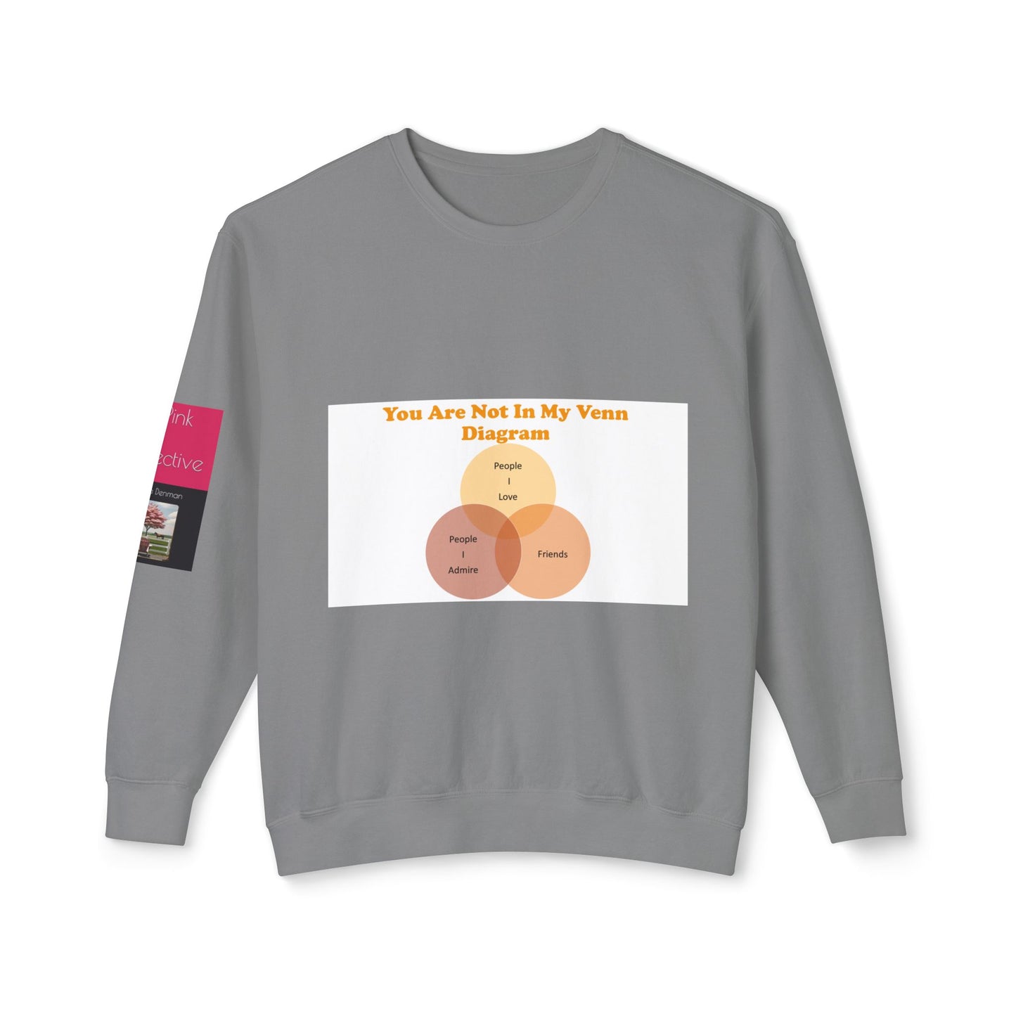 You Are Not In My Venn Diagram Orange Unisex Lightweight Crewneck Sweatshirt