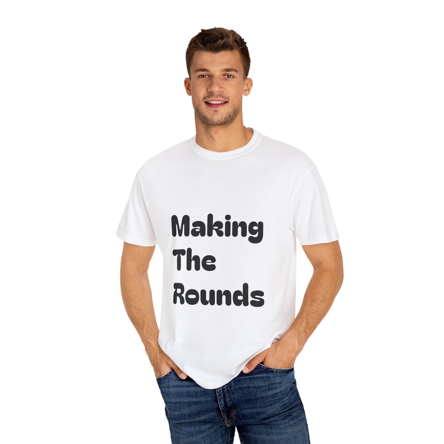 Making The Rounds [Black] Unisex Garment-Dyed T-shirt