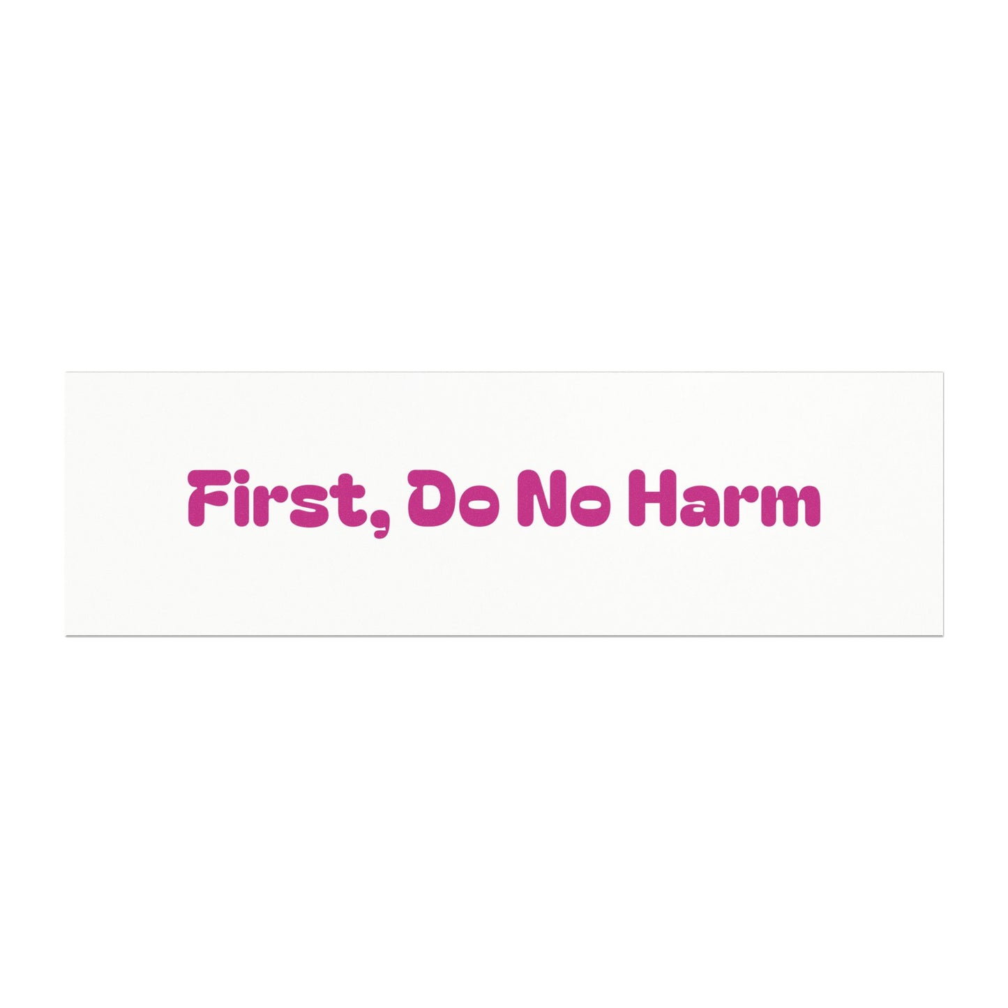 First Do No Harm Pink Car Magnets