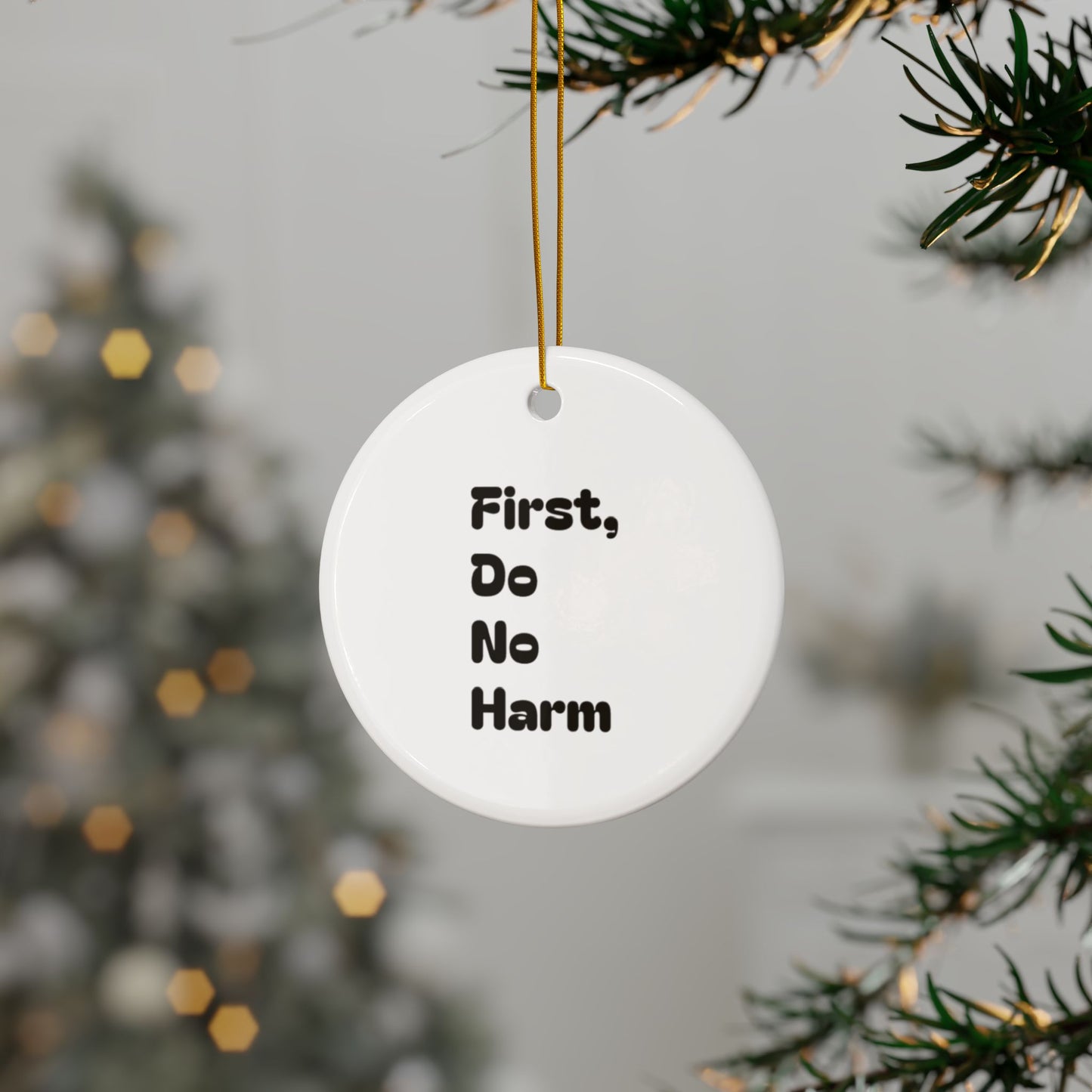 First Do No Harm Black Ceramic Ornaments, 2-Side Print, (1pc, 3pcs, 5pcs, 10pcs)