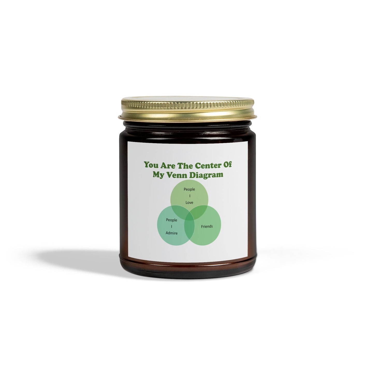 You Are The Center Of My Venn Diagram Green Scented Candles, Coconut Apricot Wax (4oz, 9oz)