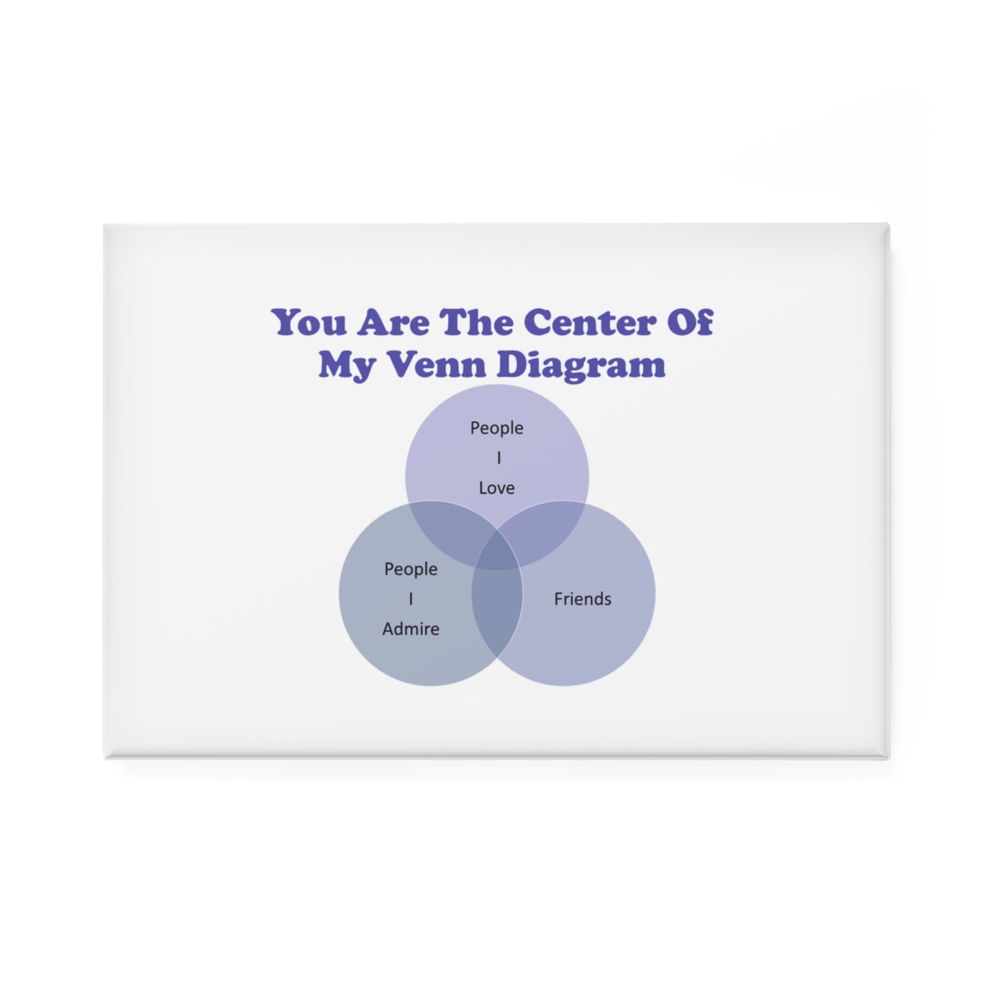 You Are The Center Of My Venn Diagram Purple Button Magnet, Rectangle (1 & 10 pcs)