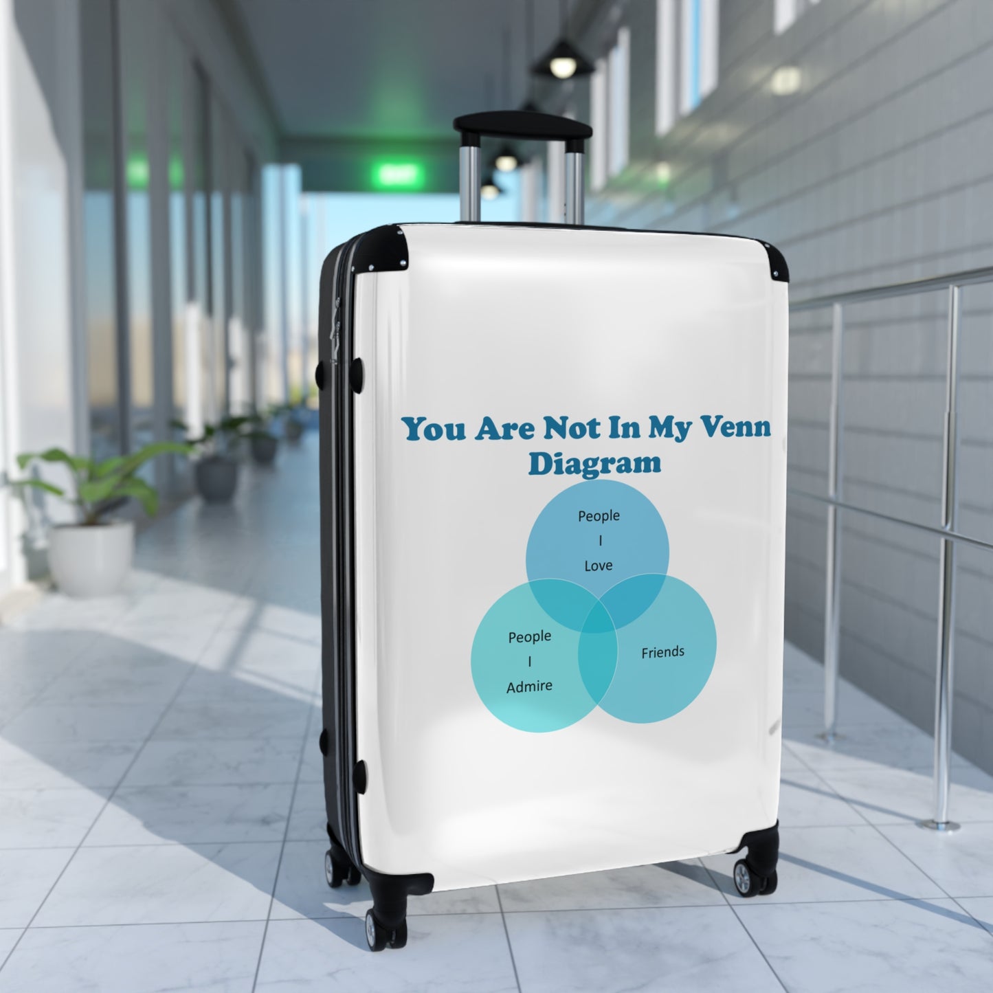 You Are Not In My Venn Diagram Blue Suitcase