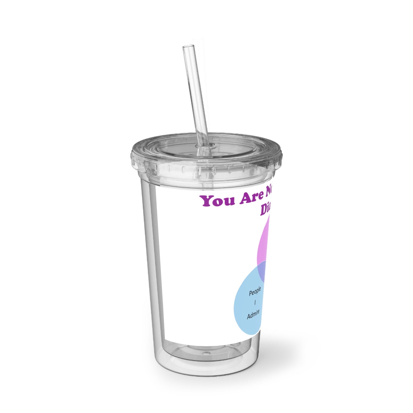 You Are Not In My Venn Diagram [Purple] Suave Acrylic Cup