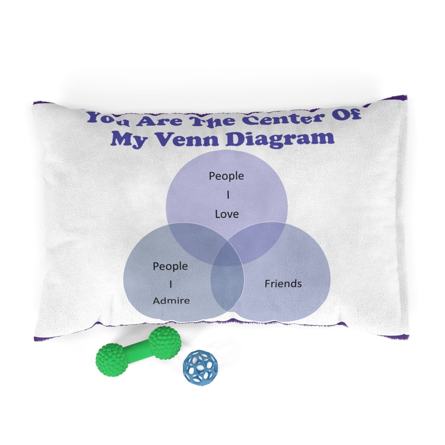 You Are The Center Of My Venn Diagram Purple Pet Bed