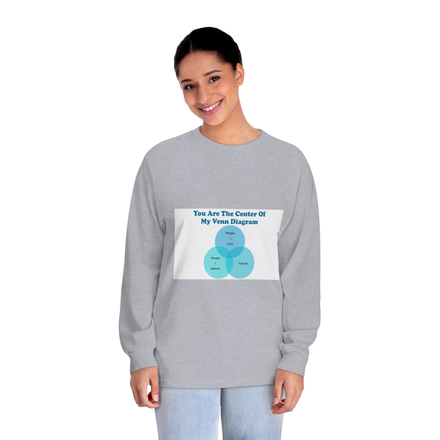 You Are The Center Of My Venn Diagram Blue Unisex Classic Long Sleeve T-Shirt