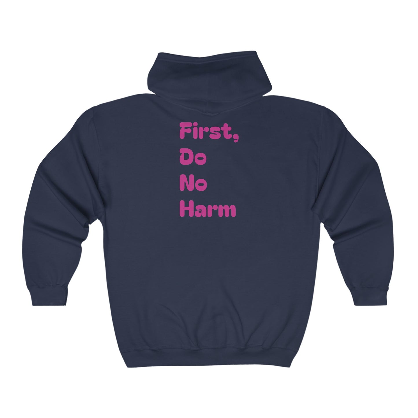 First Do No Harm Pink Unisex Heavy Blend™ Full Zip Hooded Sweatshirt