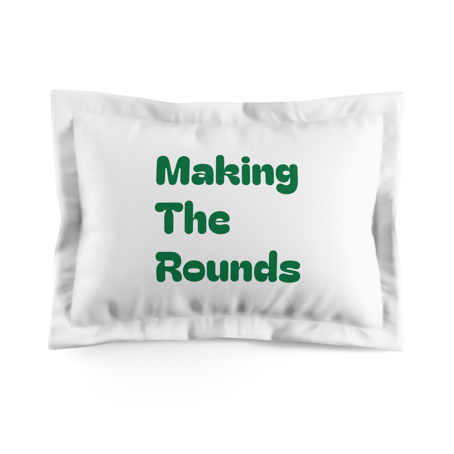 Making The Rounds Green Microfiber Pillow Sham