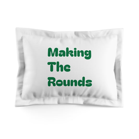 Making The Rounds Green Microfiber Pillow Sham