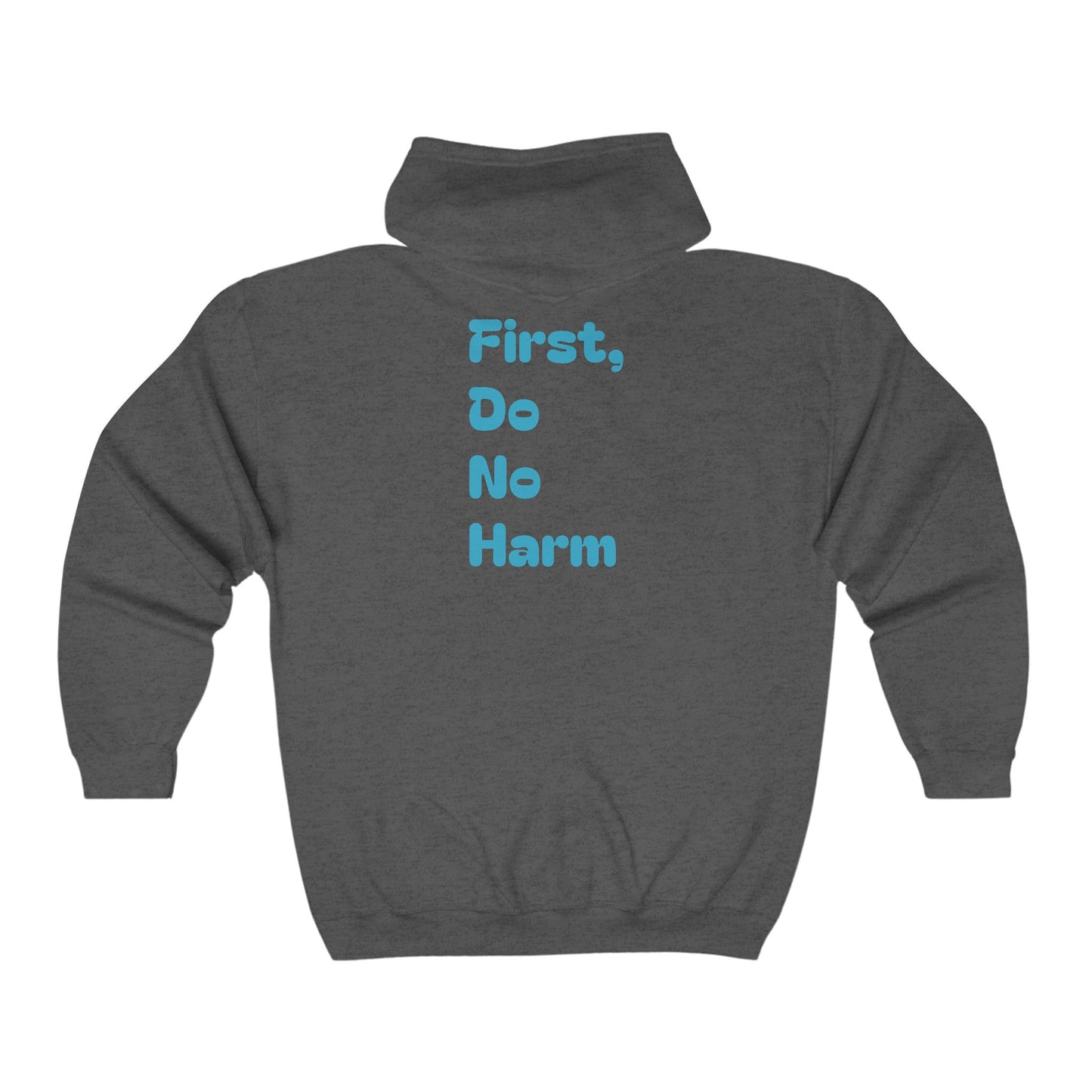 First Do No Harm Blue Unisex Heavy Blend™ Full Zip Hooded Sweatshirt