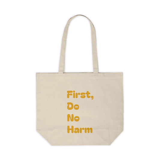 First, Do No Harm [Yellow] Canvas Shopping Tote