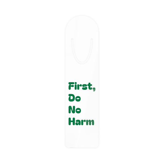 First Do No Harm Green Bookmark