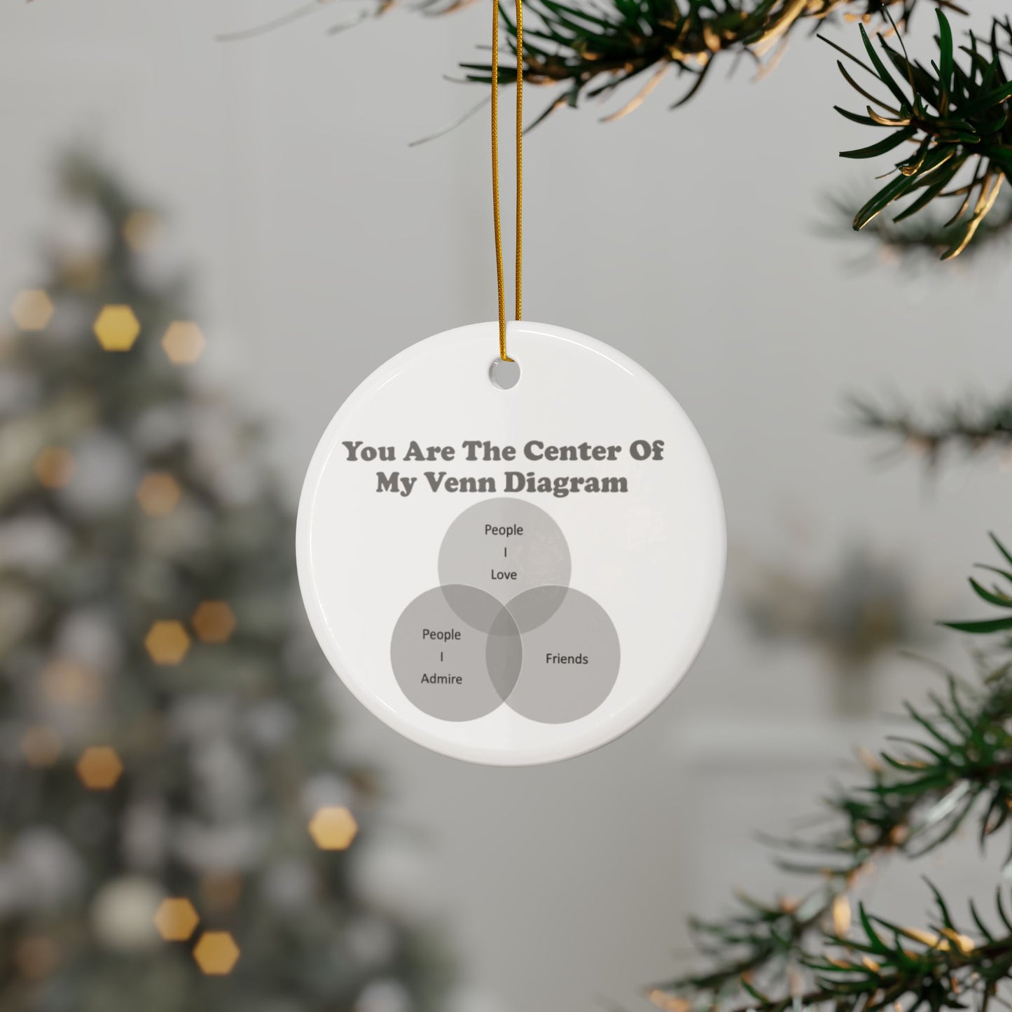 You Are The Center Of My Venn Diagram Grey / Black Ceramic Ornaments, 2-Side Print, (1pc, 3pcs, 5pcs, 10pcs)
