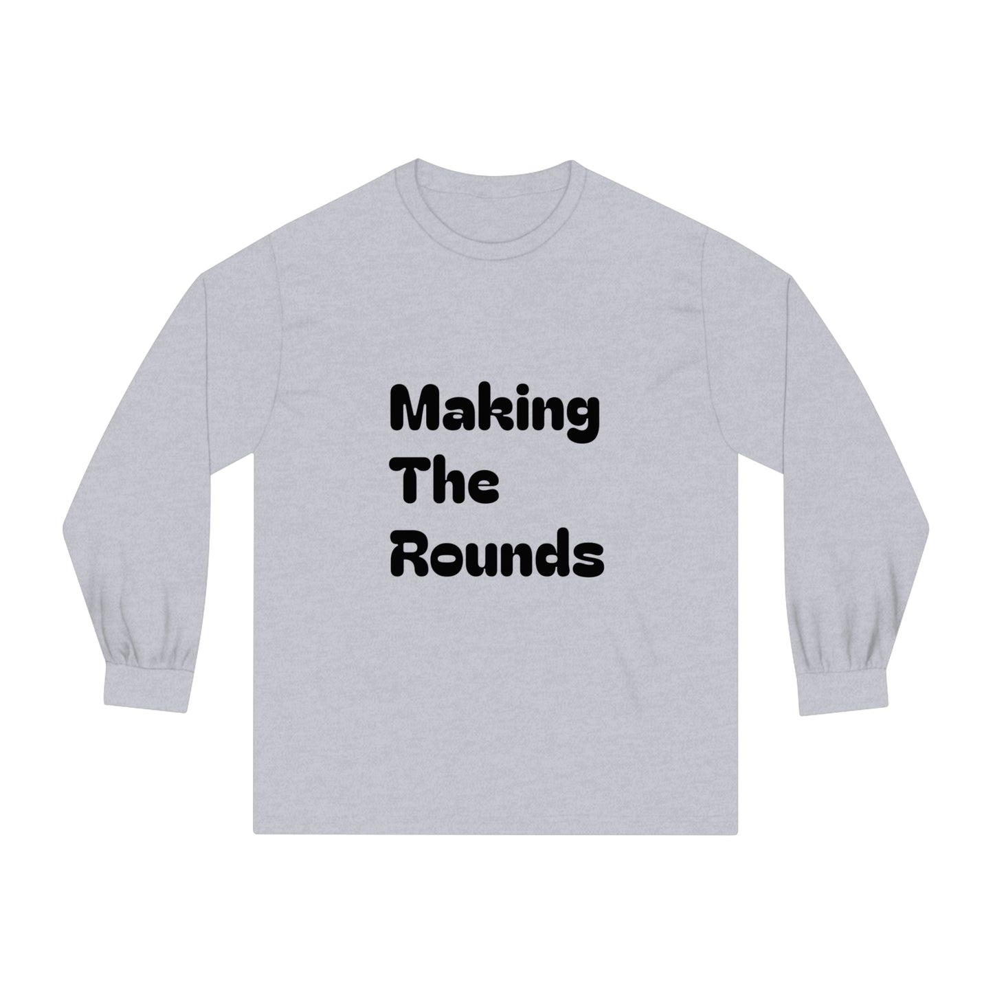 Making The Rounds Black Unisex Classic Long Sleeve T-Shirt