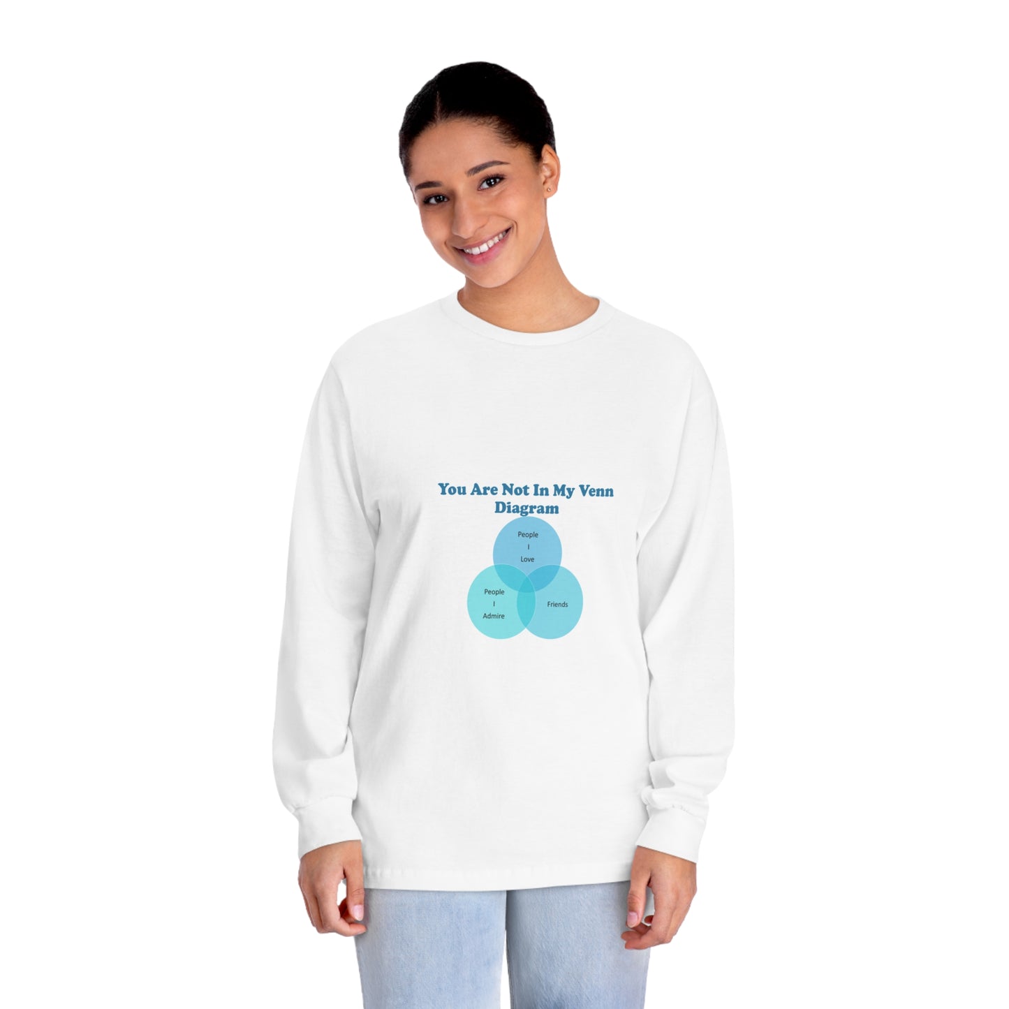 You Are Not In My Venn Diagram Blue Unisex Classic Long Sleeve T-Shirt