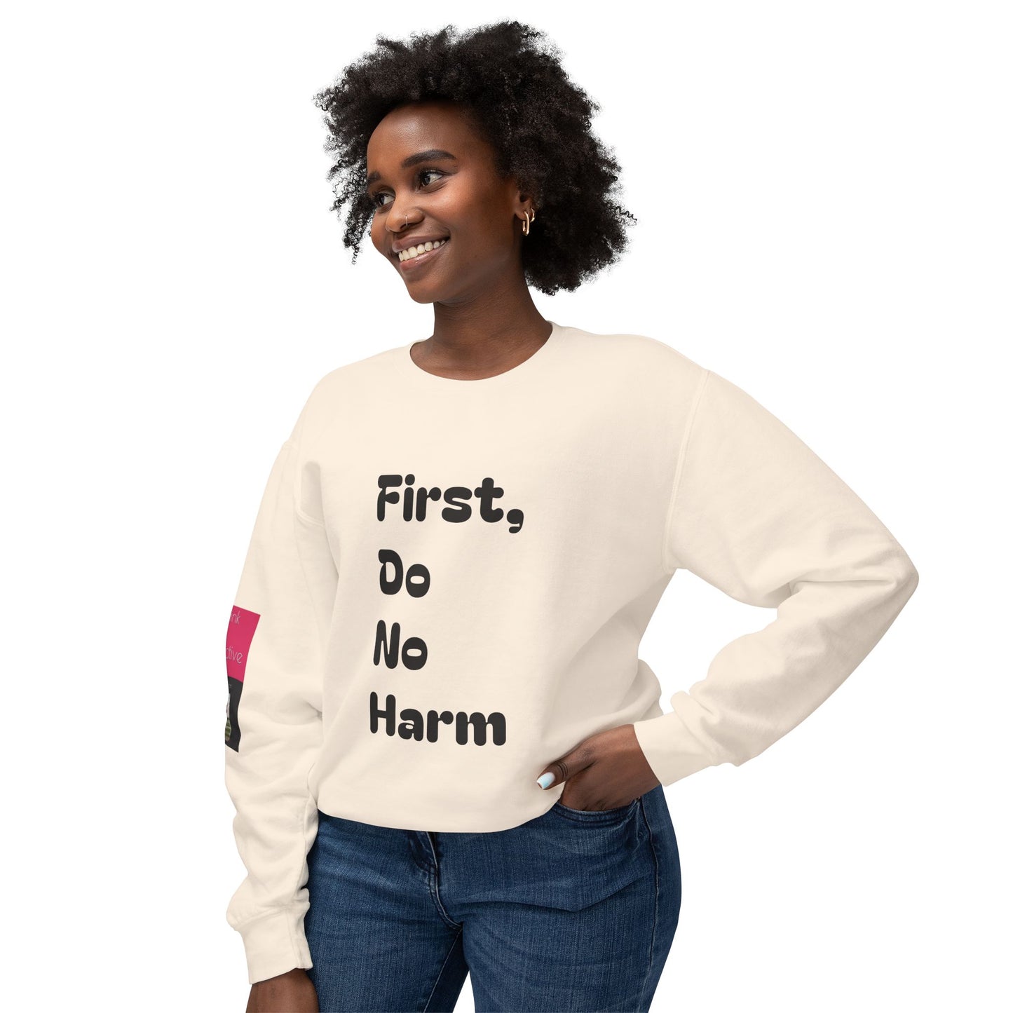 First, Do No Harm Black Unisex Lightweight Crewneck Sweatshirt