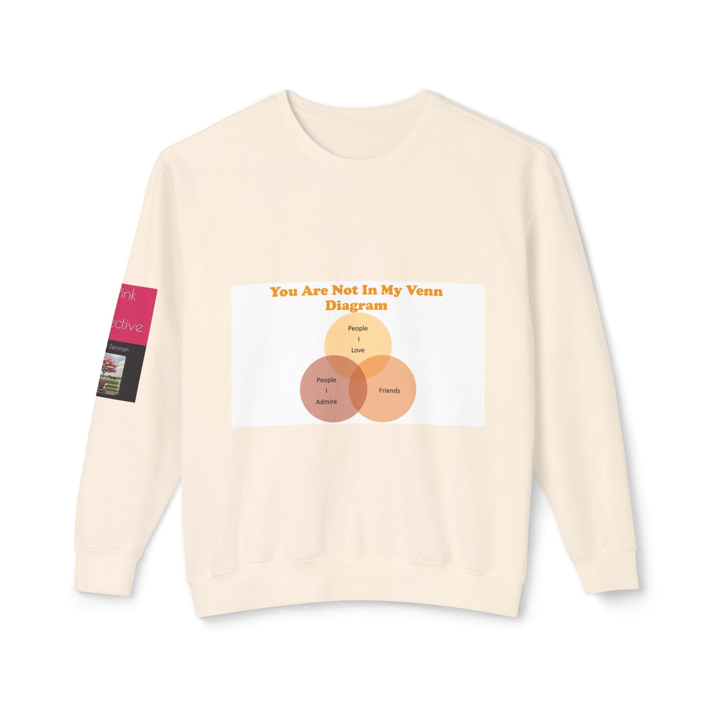 You Are Not In My Venn Diagram Orange Unisex Lightweight Crewneck Sweatshirt